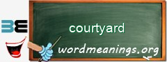 WordMeaning blackboard for courtyard